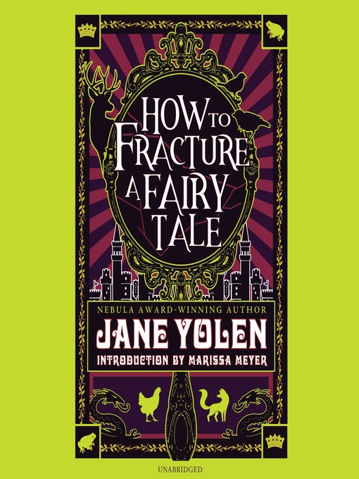 Title details for How to Fracture a Fairy Tale by Jane Yolen - Wait list